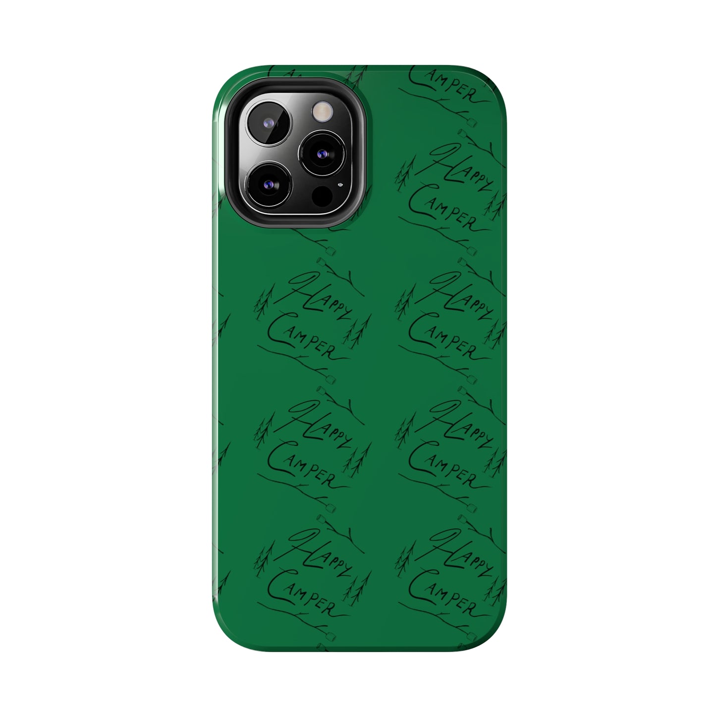 Tough Phone Cases — Happy Camper