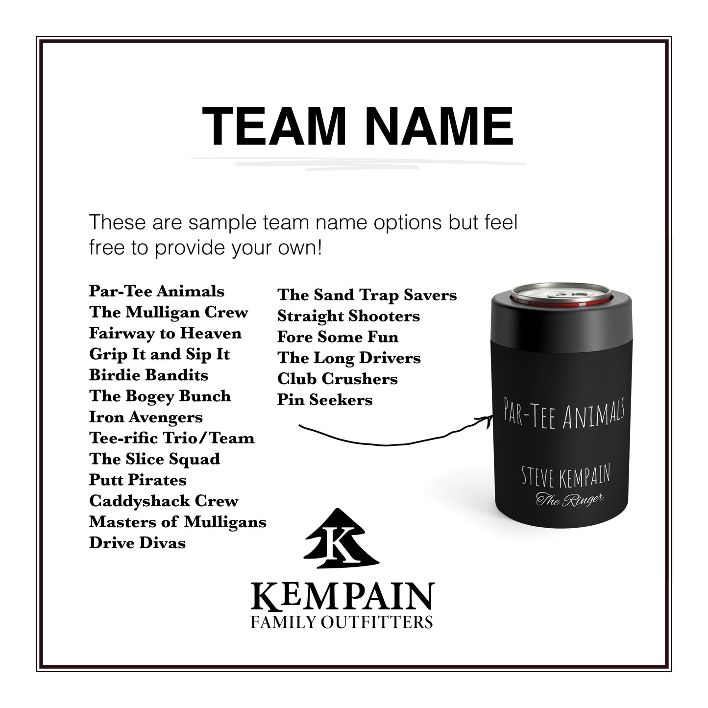 Team name samples for metal can holder featuring custom golf team names and funny player roles, perfect for golf enthusiasts and 4-some gifts. Ideal for tournaments, Father’s Day, and birthdays.